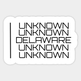 Unknown, Unknown, Delaware, Unknown, Unknown Sticker